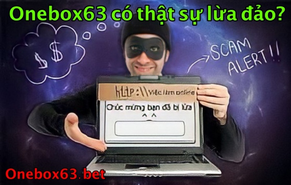 onebox63 lừa đảo